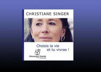 SINGER Christiane Choisis la vie et tu vivras !