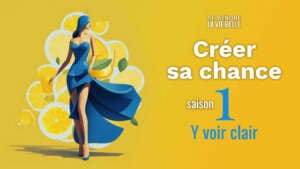 Formation Créer sa chance - saison 1